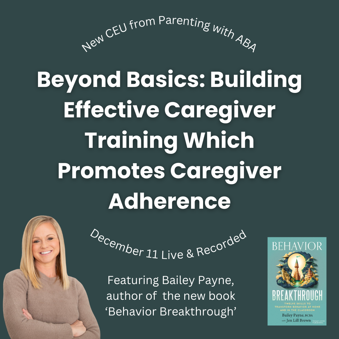 December 2024 CE Certificate - Beyond Basics: Building Effective Caregiver Training Which Promotes Caregiver Adherence